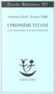 i prossimi titani. conversazioni con ernst junger-9788845913259