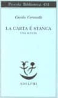 la carta e stanca. una scelta-9788845915659