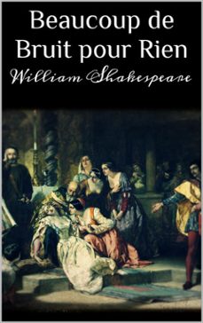 beaucoup de bruit pour rien (ebook)-william shakespeare-william shakespeare-9788892551459