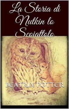 la storia di nutkin lo scoiattolo (ebook)-beatrix potter-9788893154659