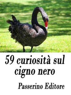 59 curiosita sul cigno nero (ebook)-9788893457859