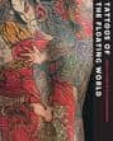 tattos of the floating world: ukiyo-e motifs in the japanese tatt o-9789074822459