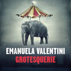 grotesquerie (audiolibro)-emanuela valentini-9789152126059