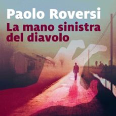 la mano sinistra del diavolo (audiolibro)-paolo roversi-9789178754359