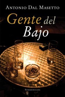 gente del bajo (ebook)-antonio dal masetto-9789500734059