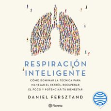 respiración inteligente (audiolibro)-daniel fersztand-9789504997559