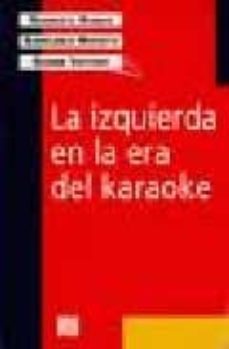 la izquierda en la era del karaoke-gianni vattimo-9789505572359