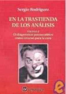 en la trastienda de los analisis (vol. 2): el diagnostico psicoan alitico como recurso para la cura-9789506490959
