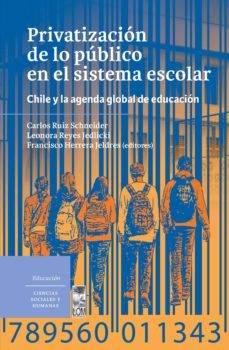 privatizacion de lo publico en el sistema escolar (ebook)-9789560012159
