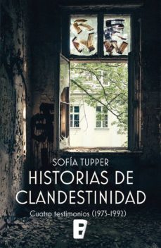 historias de clandestinidad (ebook)-sofia tupper-9789563042559