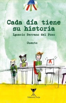 cada dia tiene su historia (ebook)-ignacio serrano del pozo-9789563384659