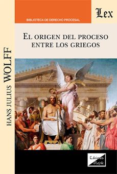 origen del proceso entre los griegos-hans julius wolff-9789564075259