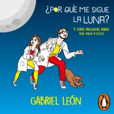 ¿por que me sigue la luna? (audiolibro)-gabriel leon-9789566056959