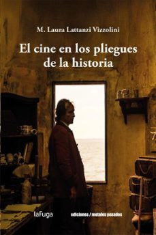el cine en los pliegues de la historia (ebook)-m. laura lattanzi vizzolini-9789566426059