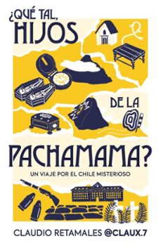 ¿que tal, hijos de la pachamama? (ebook)-claudio retamales pereira-9789566432159