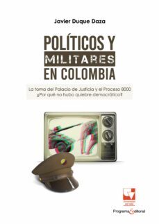 politicos y militares en colombia (ebook)-javier duque daza-9789585144859