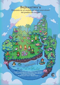 bejkaariwaa. propuesta de un modelo de salud intercultura del pueblo ette ennaka (ebook)-deibys carrasquilla baza-emy shilena torres villalobos-celenny pérez quintero-9789587604559