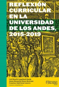 Imagen Principal de REFLEXIÓN CURRICULAR EN LA UNIVERSIDAD DE LOS ANDES, 20152019