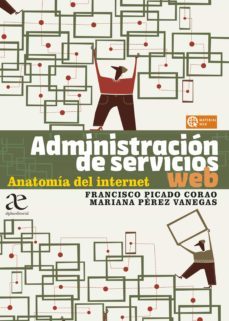 administracion de servicios web (ebook)-francisco picado corao-mariana perez vanegas-9789587786859