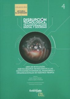 aires de revolucion: nuevos desafios tecnologicos a las instituciones economicas, financieras y organizacionales de nuestros tiempos (ebook)-9789587906059