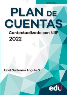 plan de cuentas. contextualizado con niif 2022 (ebook)-uriel guillermo angulo guiza-9789587923759