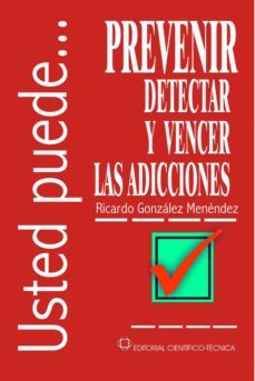 prevenir, detectar y vencer las adicciones (ebook)-ricardo gonzalez menendez-9789590510359