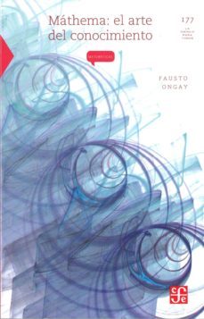 mathema: el arte del conocimiento-fausto ongay-9789681662059