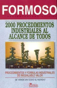 2000 procedimientos industriales al alcance de todos (formoso)-antonio formoso-9789681843359