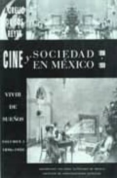 cine y sociedad en mexico 1896-1930-aurelio reyes-9789685802659