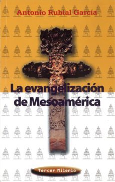 la evangelizacion de mesoamerica-9789701881859