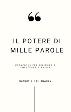 il potere di mille parole: citazioni per ispirare e sollevare l’anima-9789781996559