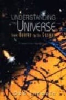 understanding the universe: from quarks to the cosmos-don lincoln-rocky kolb-9789812387059