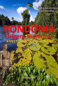 rodonia - origens historicas (ebook)-carlos araujo carujo-9789851124059