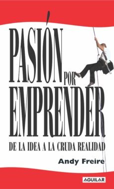 pasion por emprender (ebook)-andy freire-9789870426059