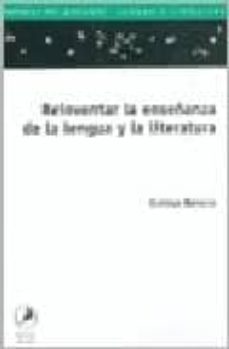reinventar la enseñanza de la lengua y la literatura-gustavo bombini-9789875990159