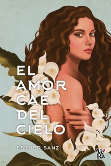 el amor cae del cielo (ebook)-esther sanz-9789877477559