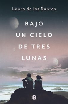 bajo un cielo de tres lunas (ebook)-laura de los santos-9789877804959