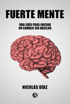 fuerte mente (ebook)-nicolás díaz-9789878742359
