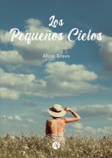 los pequeños cielos (ebook)-alicia bravo-9789878744759