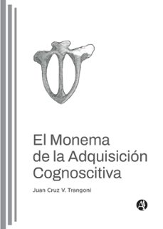 el monema de la adquisicion cognoscitiva (ebook)-juan cruz v. trangoni-9789878747859