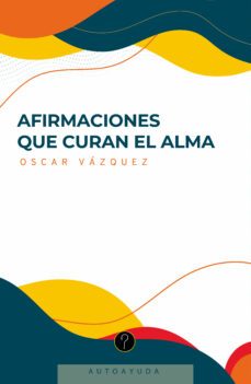 afirmaciones que curan el alma (ebook)-oscar vazquez-9789878971759