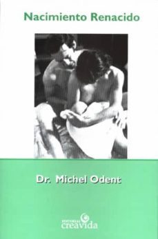 nacimiento renacido (2ª ed.)-michel odent-9789879869659