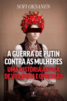 a guerra de putin contra as mulheres (ebook)-sofi oksanen-9789895833559