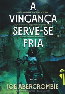 a vingança serve-se fria (ebook)-joe abercrombie-9789897733659