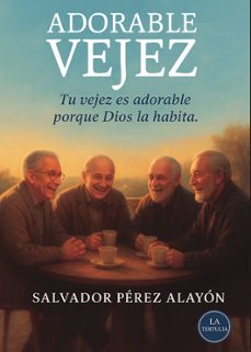 adorable vejez-salvador perez alayon-9790599867559