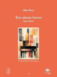 tres piezas breves: para piano (ebook)-alba lucía potes cortés-9790801635259