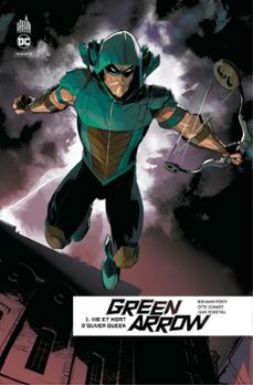 green arrow rebirth - tome 1 - vie et mort d'oliver queen (ebook)-benjamin percy-9791026803959