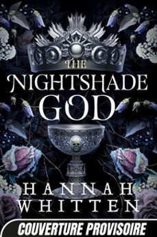 the nightshade crown, t3 : the nightshade god (ebook)-hannah whitten-9791028129859