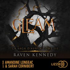 la saga d'auren - volume 3 : gleam (audiolibro)-raven kennedy-9791036626159