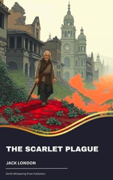 the scarlet plague (ebook)-jack london-9791070050859